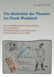 Cover von Die Medialität des Theaters bei Frank Wedekind