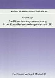 Cover von Die Mitbestimmungsvereinbarung in der Europäischen Aktiengesellschaft (SE)