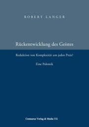 Cover von Die Rückentwicklung des Geistes