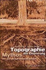 Cover von Topographie der Erinnerung: Mythos im strukurellen Wandel