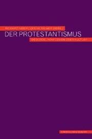 Cover von Der Protestantismus - Ideologie, Konfession oder Kultur?