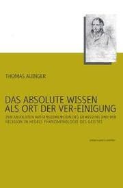 Cover von Das absolute Wissen als Ort der Ver-Einigung