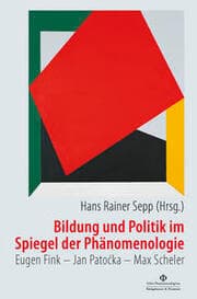Cover von Bildung und Politik im Spiegel der Phänomenologie
