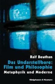 Cover von Das Undarstellbare: Film und Philosophie