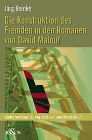 Cover von Die Konstruktion des Fremden in den Romanen von David Malouf