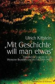 Cover von 'Mit Geschichte will man etwas'