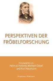 Cover von Perspektiven der Fröbelforschung