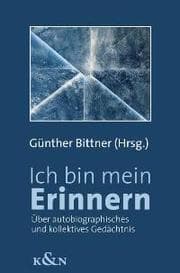 Cover von Ich bin mein Erinnern