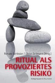 Cover von Ritual als provoziertes Risiko