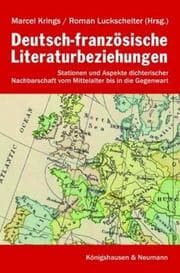 Cover von Deutsch-französische Literaturbeziehungen