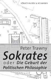 Cover von Sokrates oder die Geburt der Politischen Philosophie