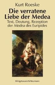 Cover von Die verratene Liebe der Medea