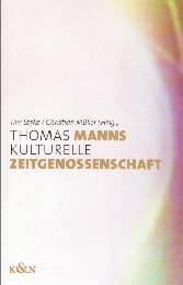Cover von Thomas Manns kulturelle Zeitgenossenschaft