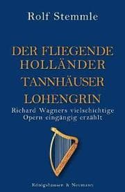 Cover von Der fliegende Holländer/Der Tannhäuser und der Sängerkrieg auf Wartburg/Lohengrin