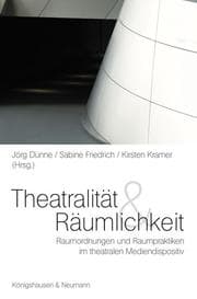 Cover von Theatralität & Räumlichkeit