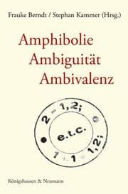 Cover von Amphibolie, Ambiguität, Ambivalenz