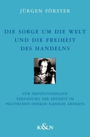 Cover von Die Sorge um die Welt und die Freiheit des Handels