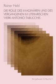 Cover von Die Rolle des Imaginären und des Vergangenen im literarischen Werk Antonio Tabucchis