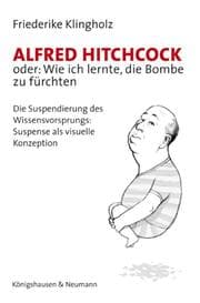 Cover von Alfred Hitchcock oder: Wie ich lernte, die Bombe zu fürchten
