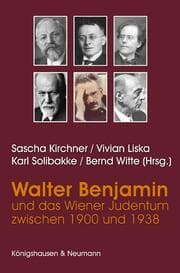 Cover von Walter Benjamin und das Judentum zwischen 1900 und 1938