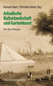 Cover von Arkadische Kulturlandschaft und Gartenkunst