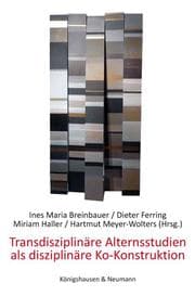 Cover von Transdisziplinäre Alternsstudien als disziplinäre Ko-Konstruktion