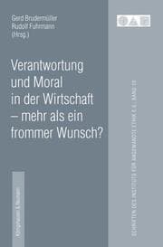 Cover von Verantwortung und Moral in der Wirtschaft - mehr als ein frommer Wunsch?