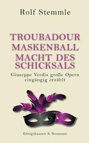 Cover von Der Troubadour.Ein Maskenball.Die Macht des Schicksals