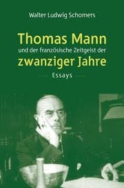 Cover von Thomas Mann und der französische Zeitgeist der zwanziger Jahre