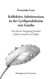 Cover von Kollektive Arbeitsweisen in der Lyrikproduktion von Goethe