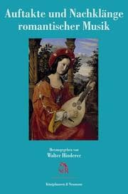 Cover von Auftakte und Nachklänge romantischer Musik