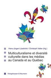 Cover von Multiculturalism et diversité culturelle dans les médias au Canada et au Québec