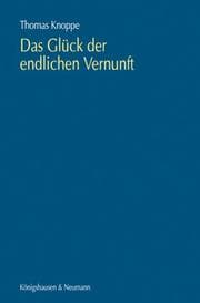 Cover von Das Glück der endlichen Vernunft