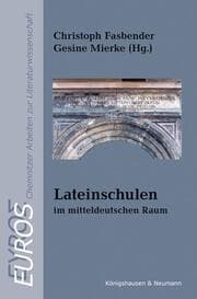 Cover von Lateinschulen - im mitteldeutschen Raum