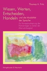 Cover von Wissen, Werten, Entscheiden, Handeln und die Modalität zur Sprache