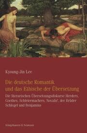 Cover von Die deutsche Romantik und das Ethische der Übersetzung