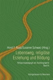 Cover von Lebensweg, religiose Erziehung und Bildung