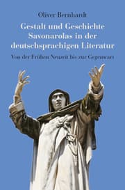 Cover von Gestalt und Geschichte Savonarolas in der deutschsprachigen Literatur