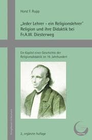 Cover von Jeder Lehrer - ein Religionslehrer Religion und ihre Didaktik bei Fr.A.W. Diesterweg