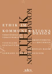 Cover von Ethik und Kommunikation - Ethik im Kommunikationsdesign