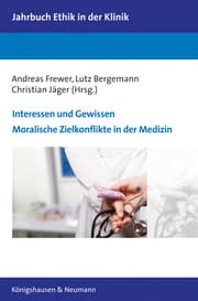 Cover von Interessen und Gewissen - Moralische Zielkonflikte in der Medizin