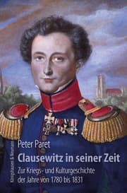 Cover von Clausewitz in seiner Zeit