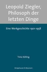 Cover von Leopold Ziegler, Philosoph der letzten Dinge