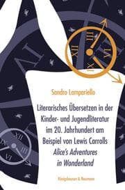 Cover von Literarisches Übersetzen in der Kinder- und Jugendliteratur im 20. Jahrhundert am Beispiel von Lewis Carrolls , Alices Adventures in Wonderland