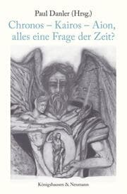 Cover von Chronos - Kairos - Aion, alles eine Frage der Zeit?