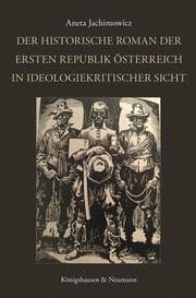 Cover von Der historische Roman der Ersten Republik Österreich in ideologiekritischer Sicht