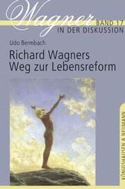 Cover von Richard Wagners Weg zur Lebensreform