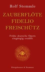 Cover von Zauberflöte - Fidelio - Freischütz