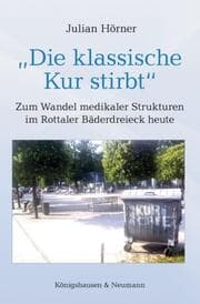 Cover von Die klassische Kur stirbt