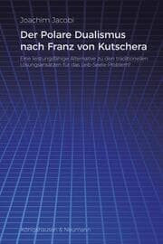 Cover von Der Polare Dualismus nach Franz von Kutschera